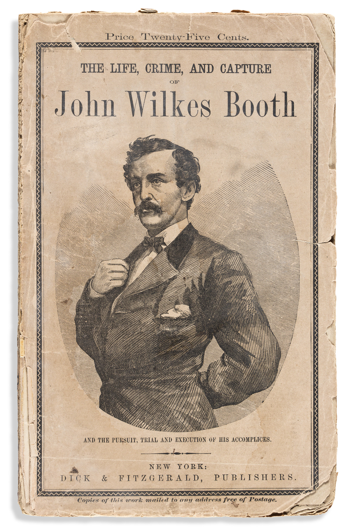 (ABRAHAM LINCOLN.) George Alfred Townsend. The Life, Crime, and Capture of John Wilkes Booth.